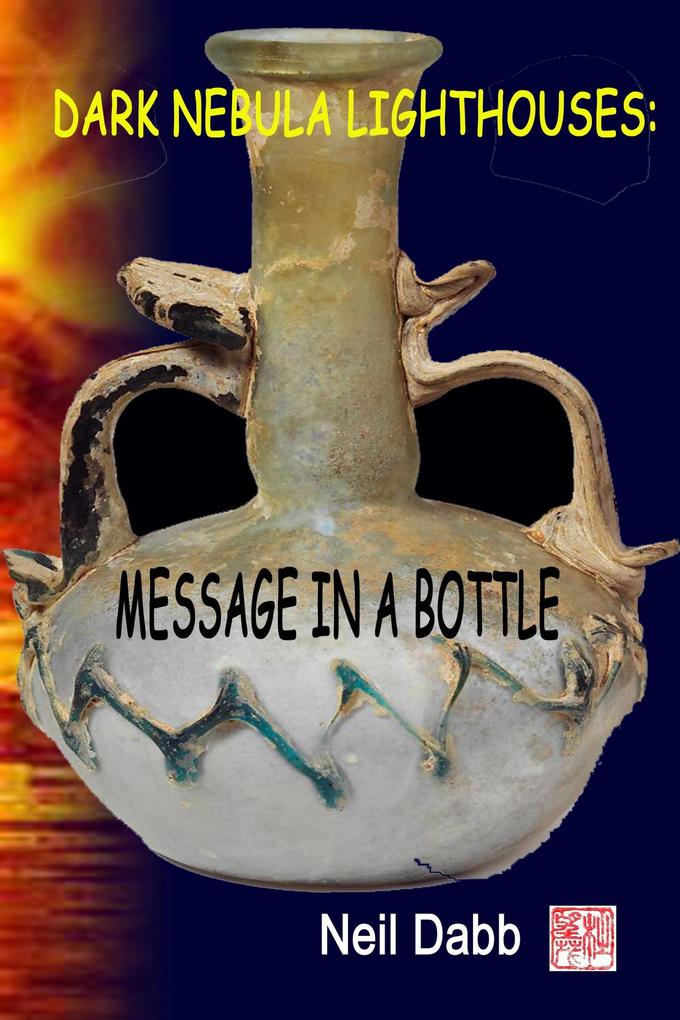 Dark Nebula Lighthouses: Message In A Bottle.