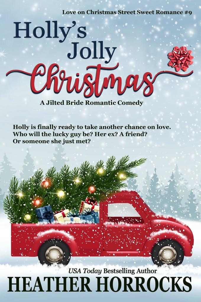 Holly‘s Jolly Christmas (Love on Christmas Street #9)