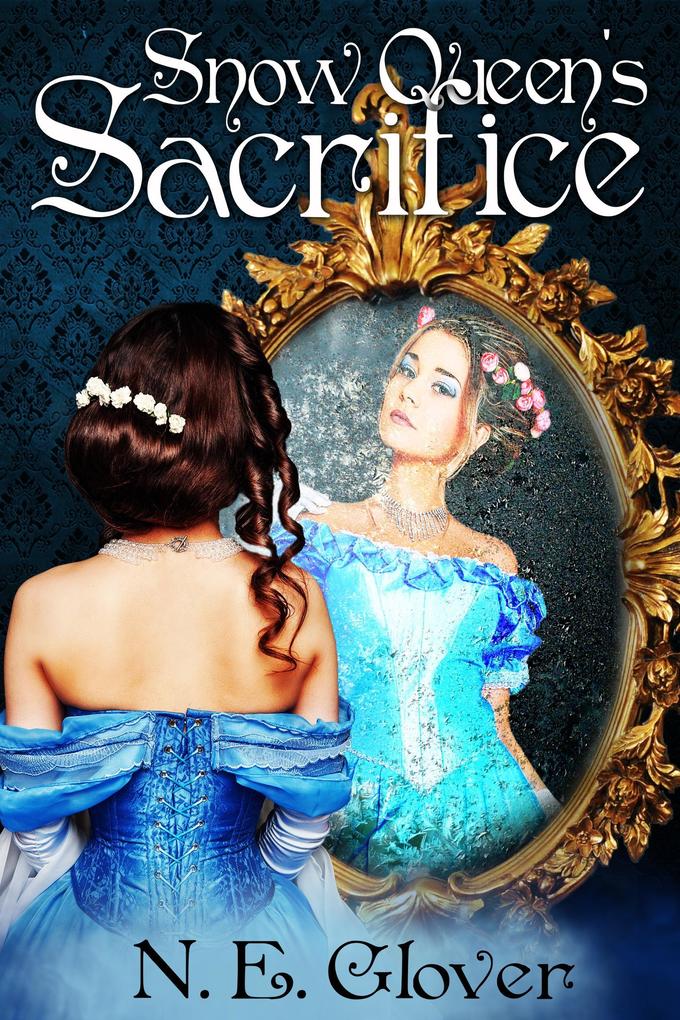 Snow Queen‘s Sacrifice: Sacrifice Series Book #2