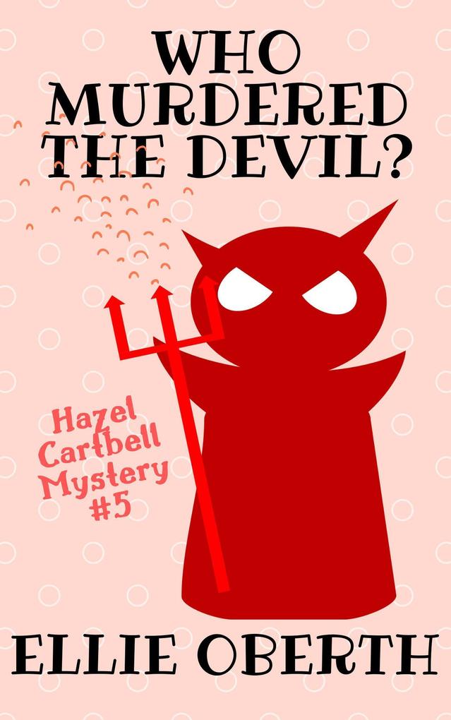 Who Murdered the Devil? (Who Murdered...? #5)