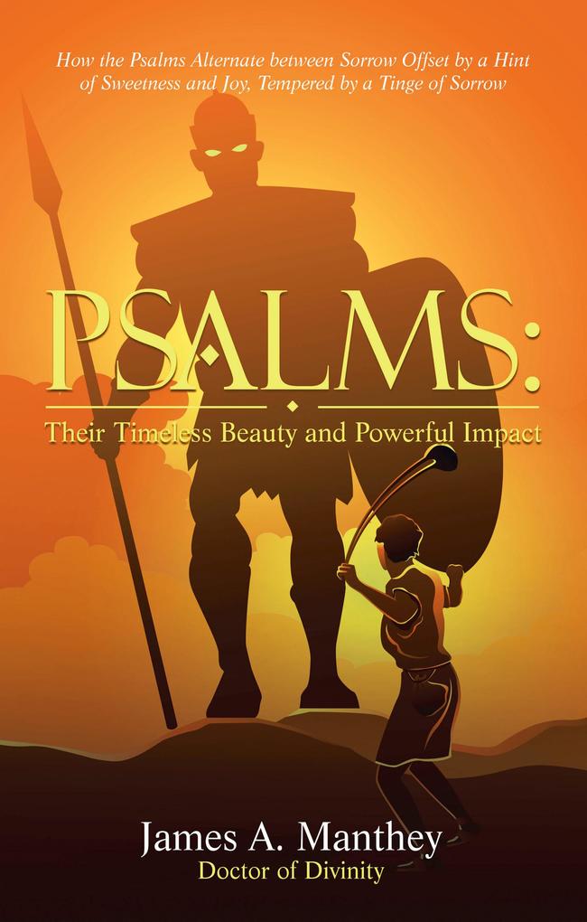 Psalms:Their Timeless Beauty and Powerful Impact