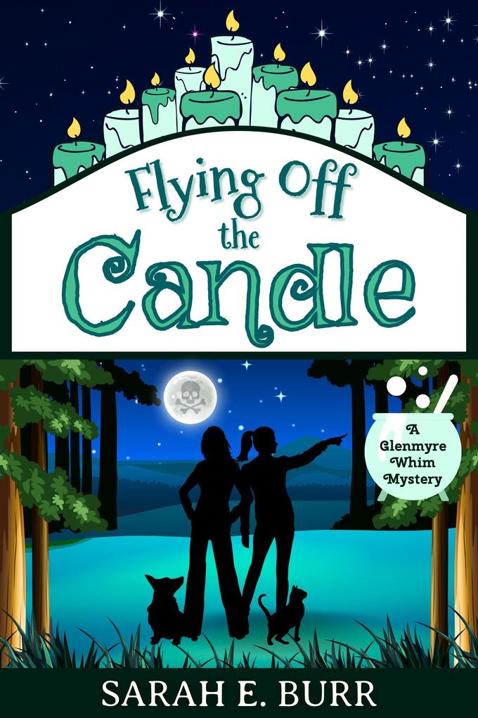 Flying Off the Candle (Glenmyre Whim Mysteries #3)