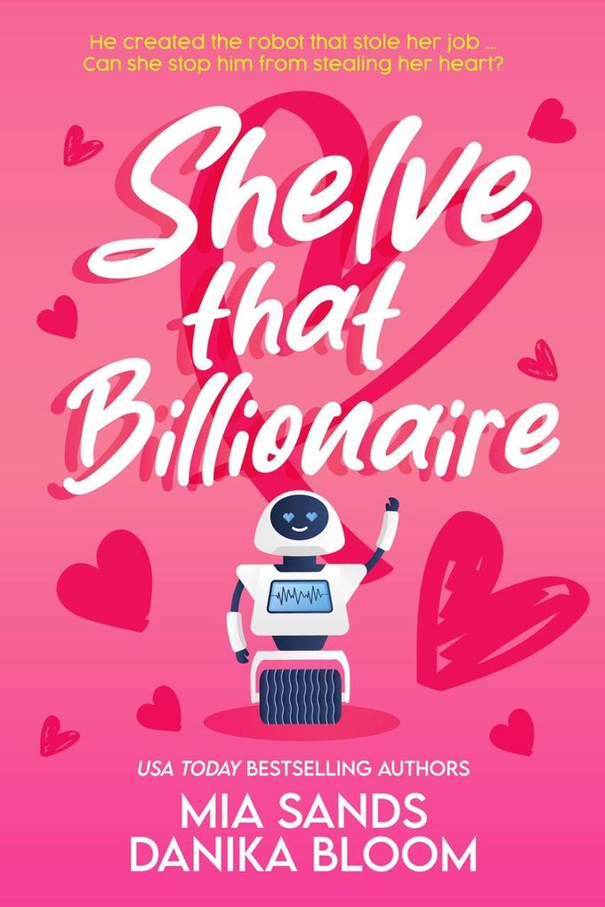 Shelve that Billionaire (Bookish Billionaires of Maple Valley #1)