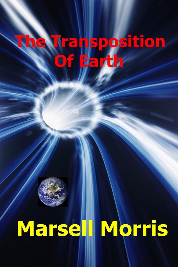 The Transposition Of Earth (Quick read #11)