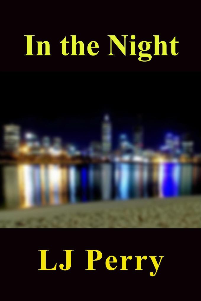 In the Night (Perth Lives #2)