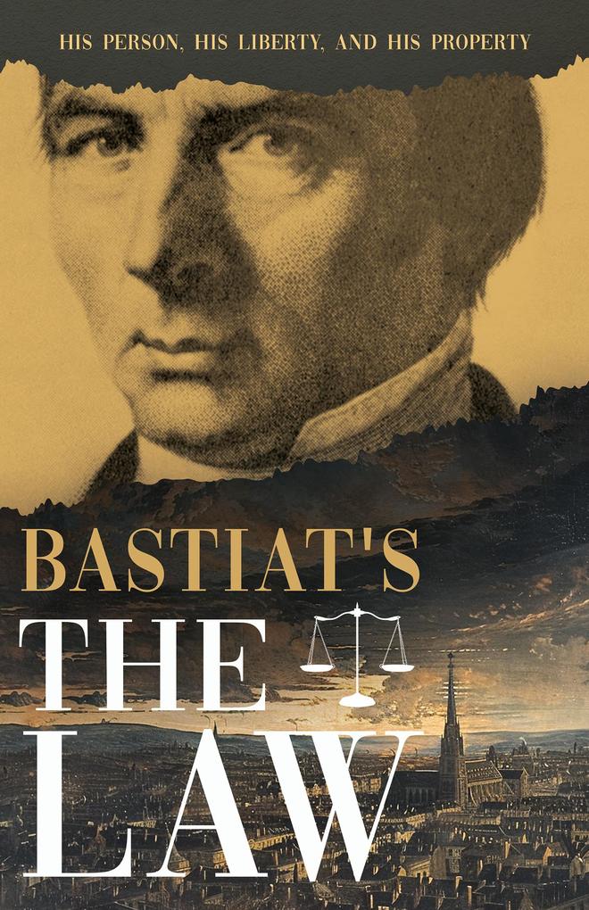 Bastiat‘s The Law