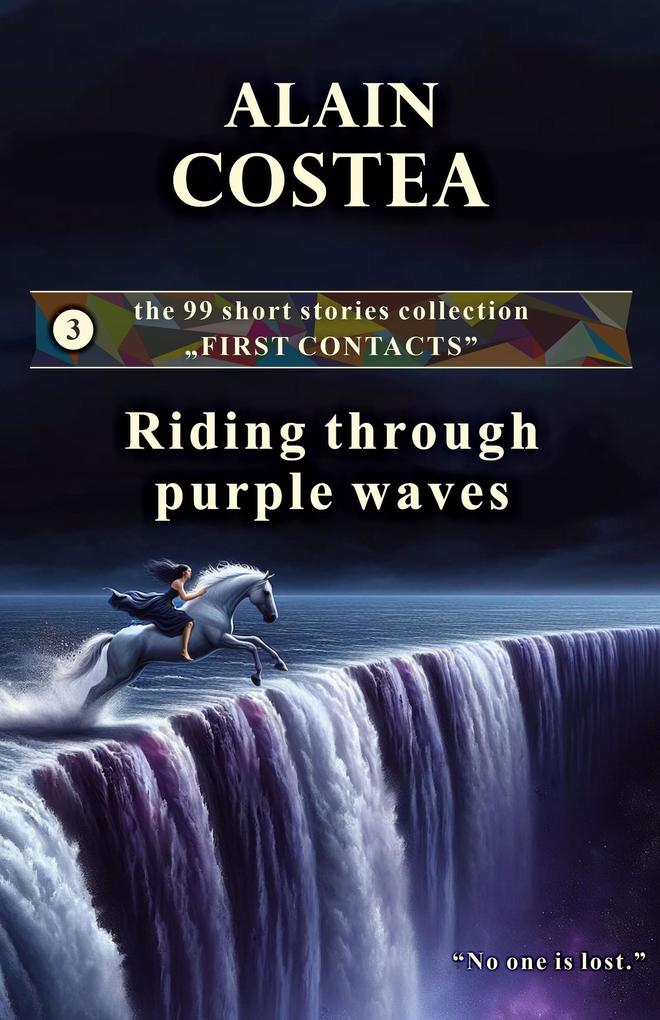 Riding through purple waves (First Contacts - short stories #3)