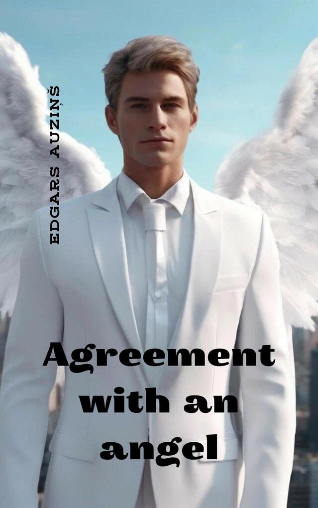 Agreement with an angel