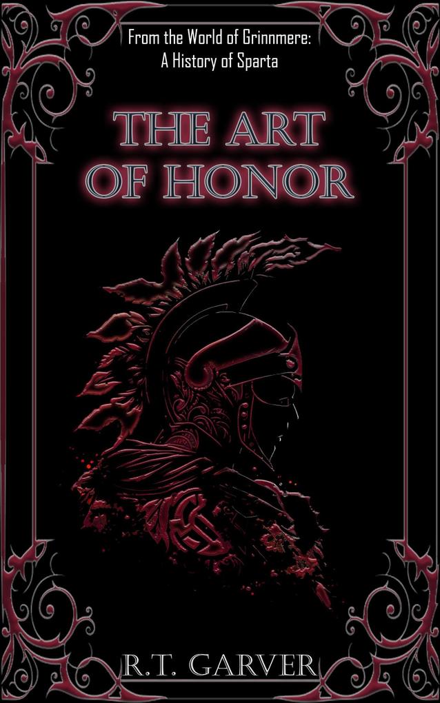 The Art Of Honor (A History Of Midgardum)