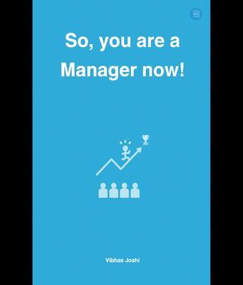 So you are a Manager now!