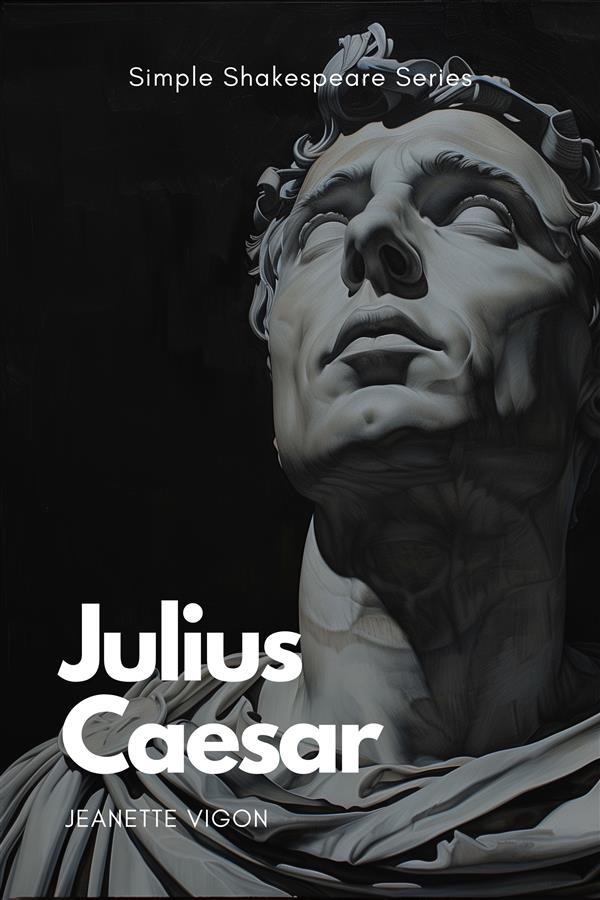 Julius Caesar | Simple Shakespeare Series