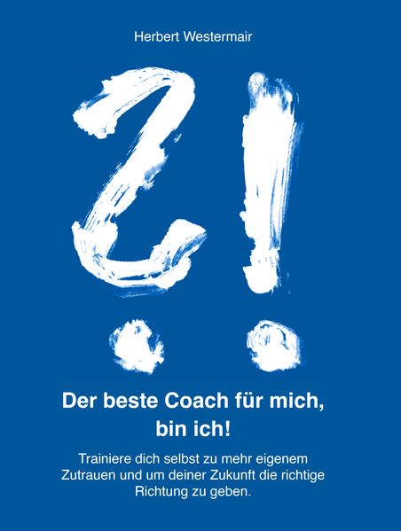 Der beste Coach für mich bin ich!
