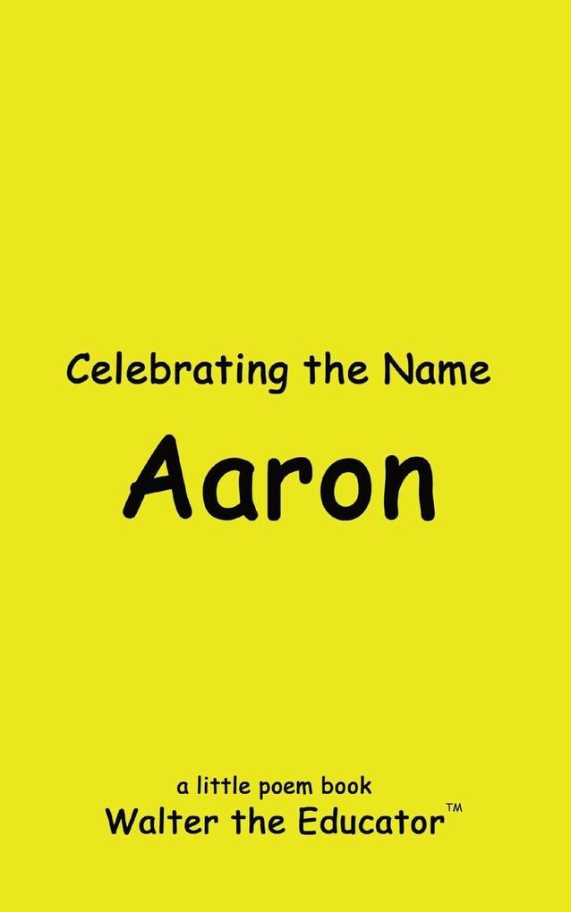 Celebrating the Name Aaron