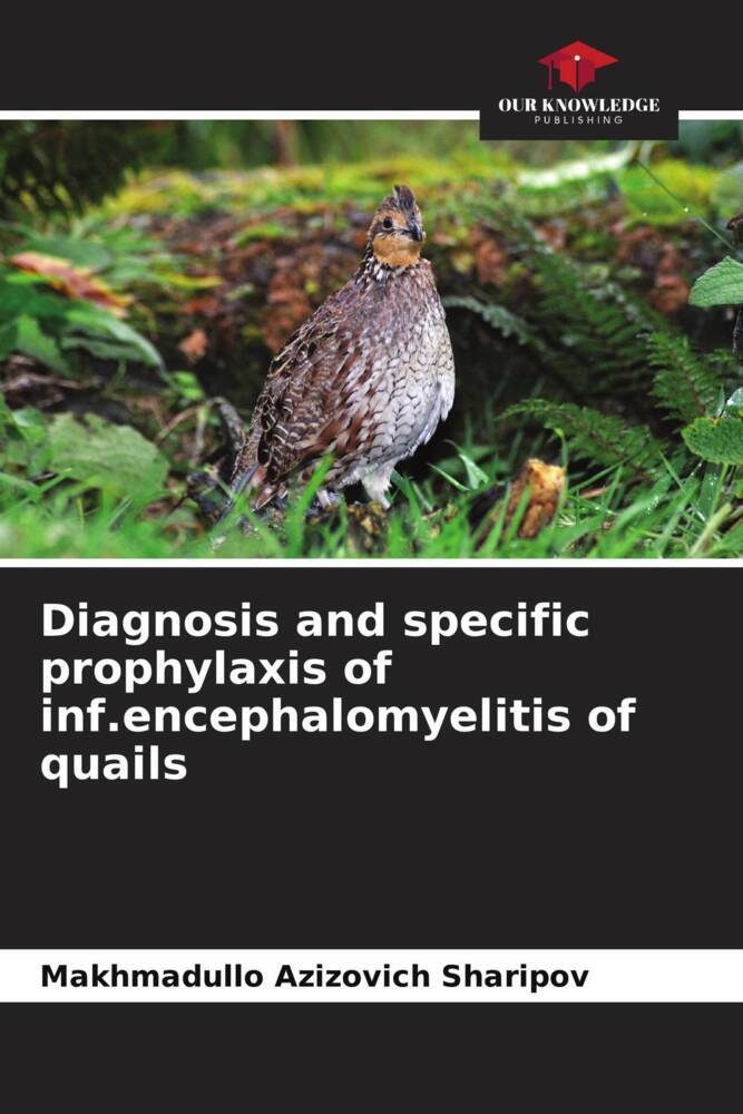 Diagnosis and specific prophylaxis of inf.encephalomyelitis of quails