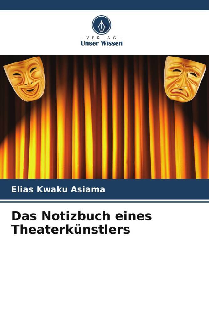 Das Notizbuch eines Theaterkünstlers