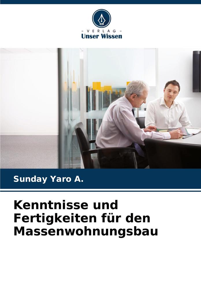 Kenntnisse und Fertigkeiten für den Massenwohnungsbau
