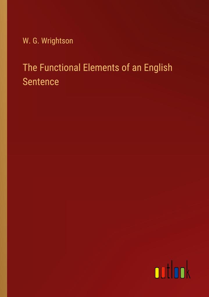 The Functional Elements of an English Sentence