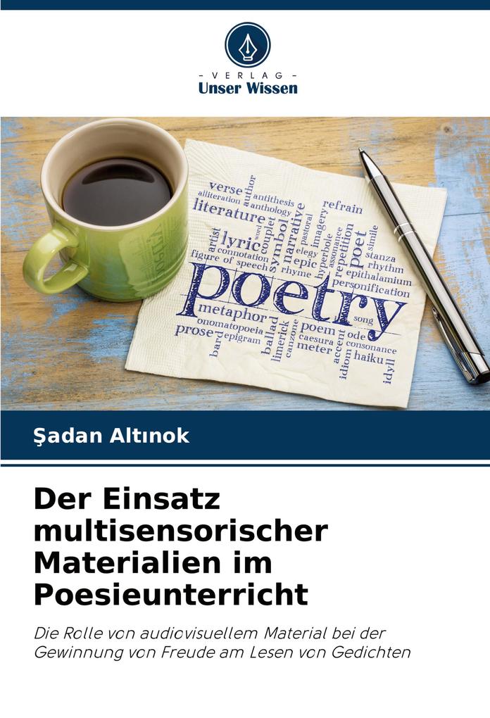 Der Einsatz multisensorischer Materialien im Poesieunterricht