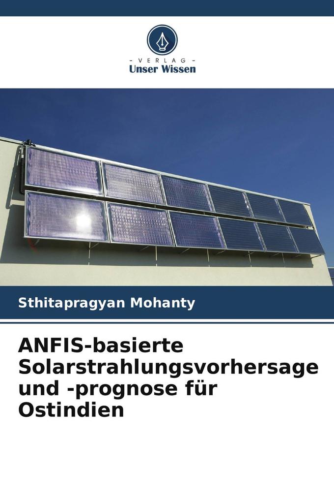 ANFIS-basierte Solarstrahlungsvorhersage und -prognose für Ostindien