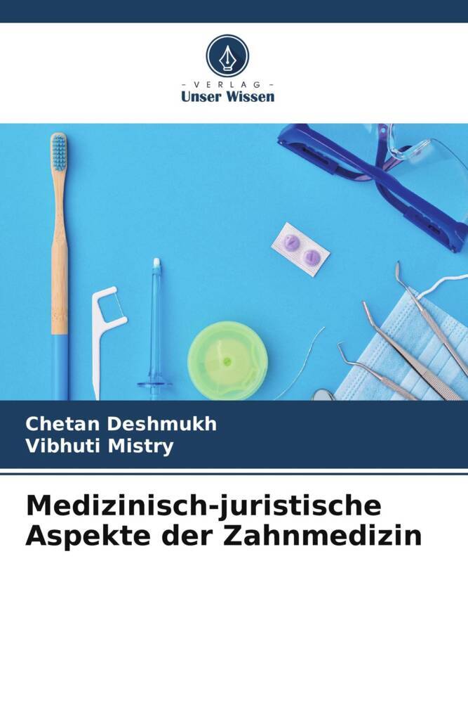 Medizinisch-juristische Aspekte der Zahnmedizin