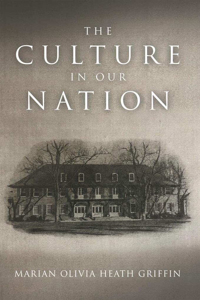 THE CULTURE IN OUR NATION