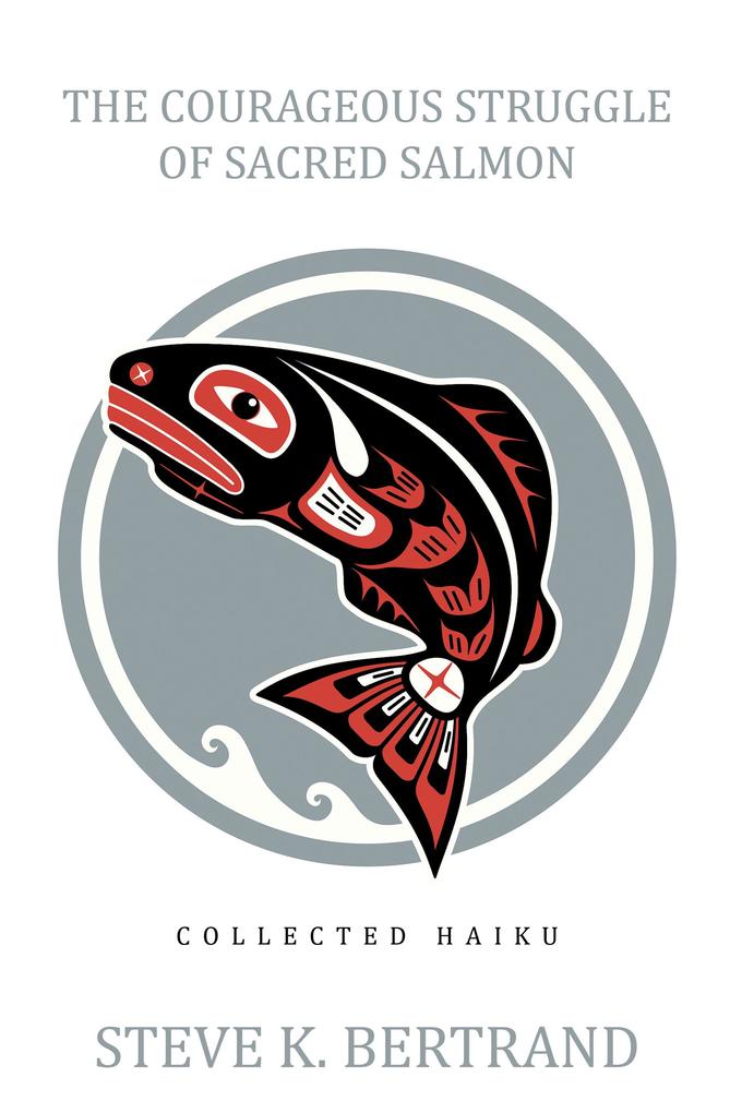 The Courageous Struggle of Sacred Salmon