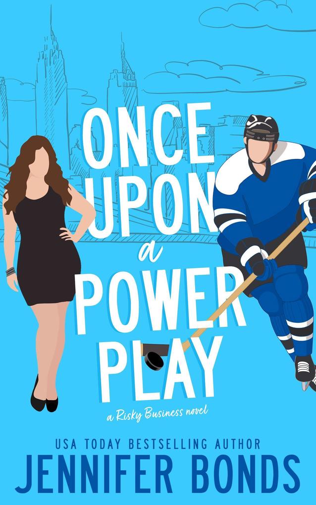 Once Upon a Power Play (Risky Business #2)