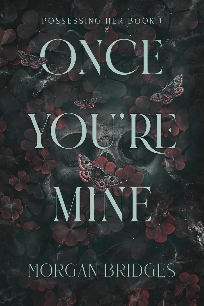 Once You‘re Mine