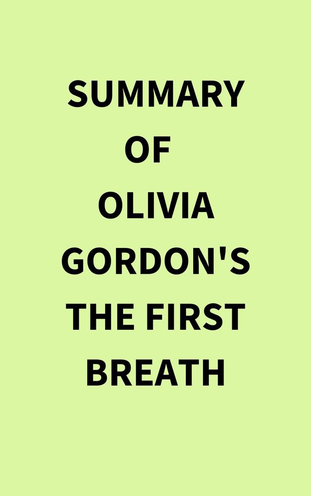 Summary of Olivia Gordon‘s The First Breath
