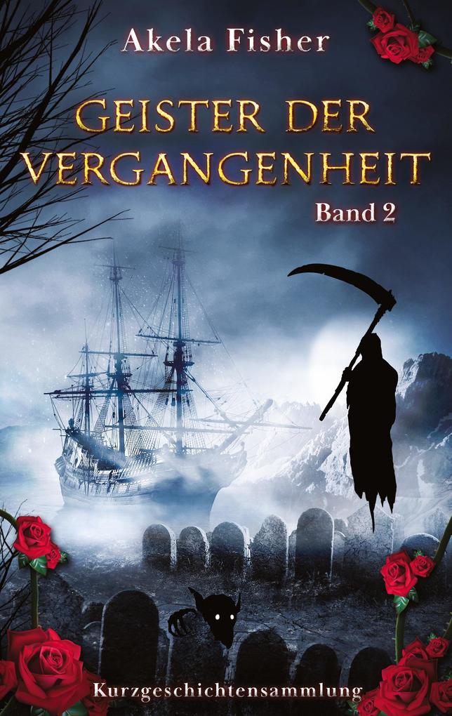 Geister der Vergangenheit Band 2