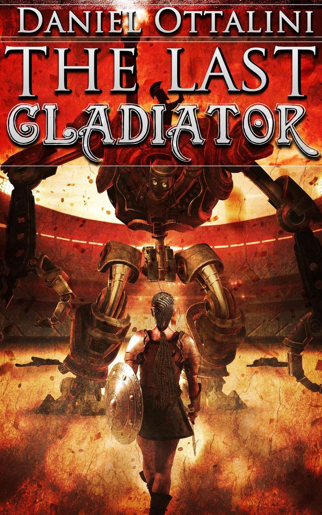 The Last Gladiator