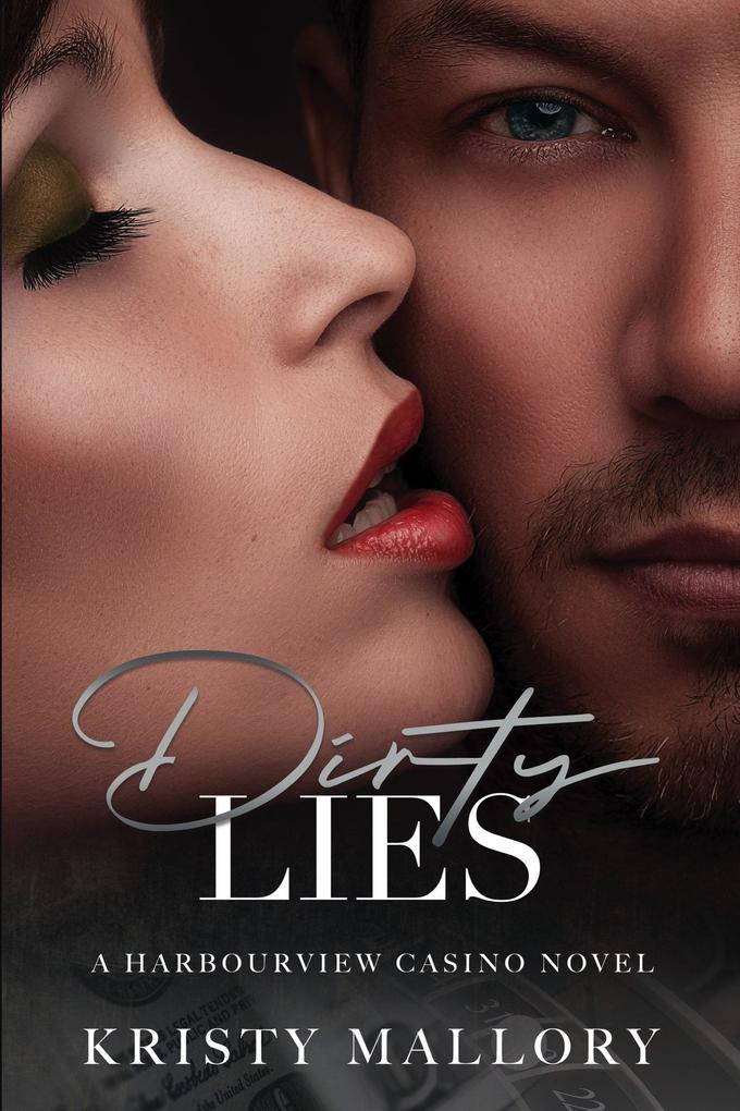 Dirty Lies (Harbourview Casino #3)