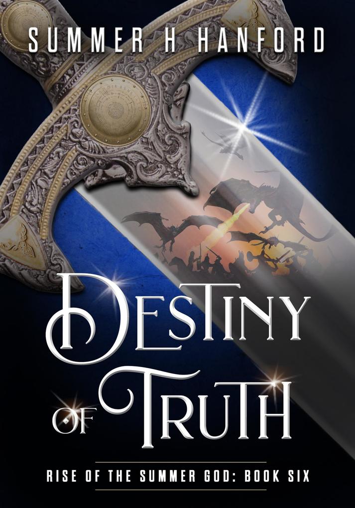 Destiny of Truth (Rise of the Summer God #6)