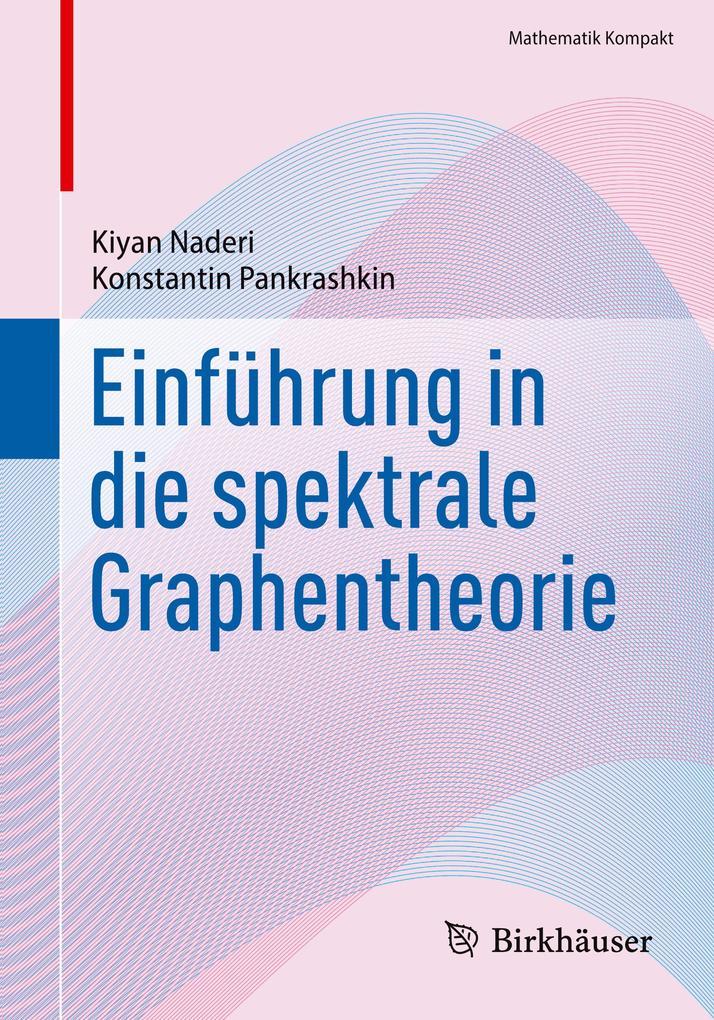 Einführung in die spektrale Graphentheorie