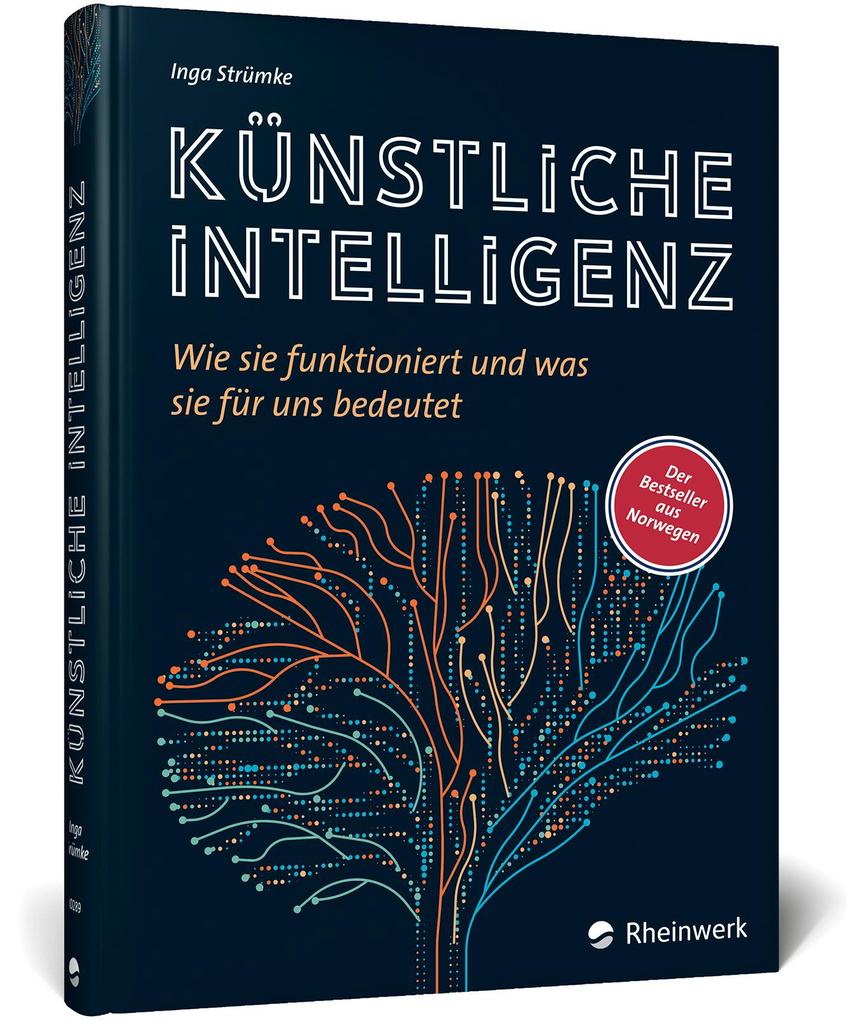 Künstliche Intelligenz: Wie sie funktioniert und was sie für uns bedeutet. Der KI-Bestseller a... - Bild 4