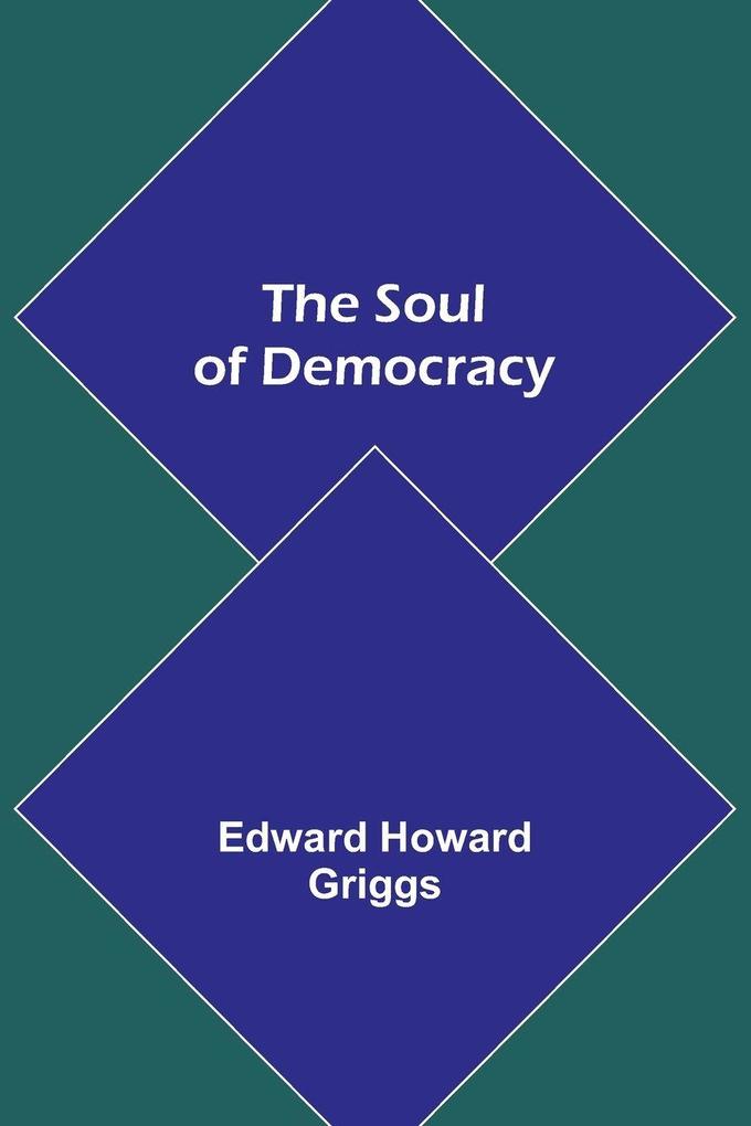 The Soul of Democracy