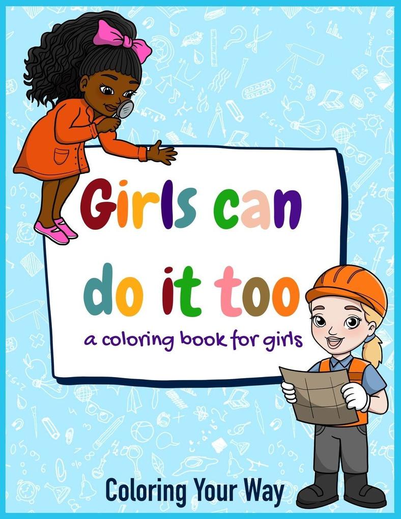 Girls Can Do It Too