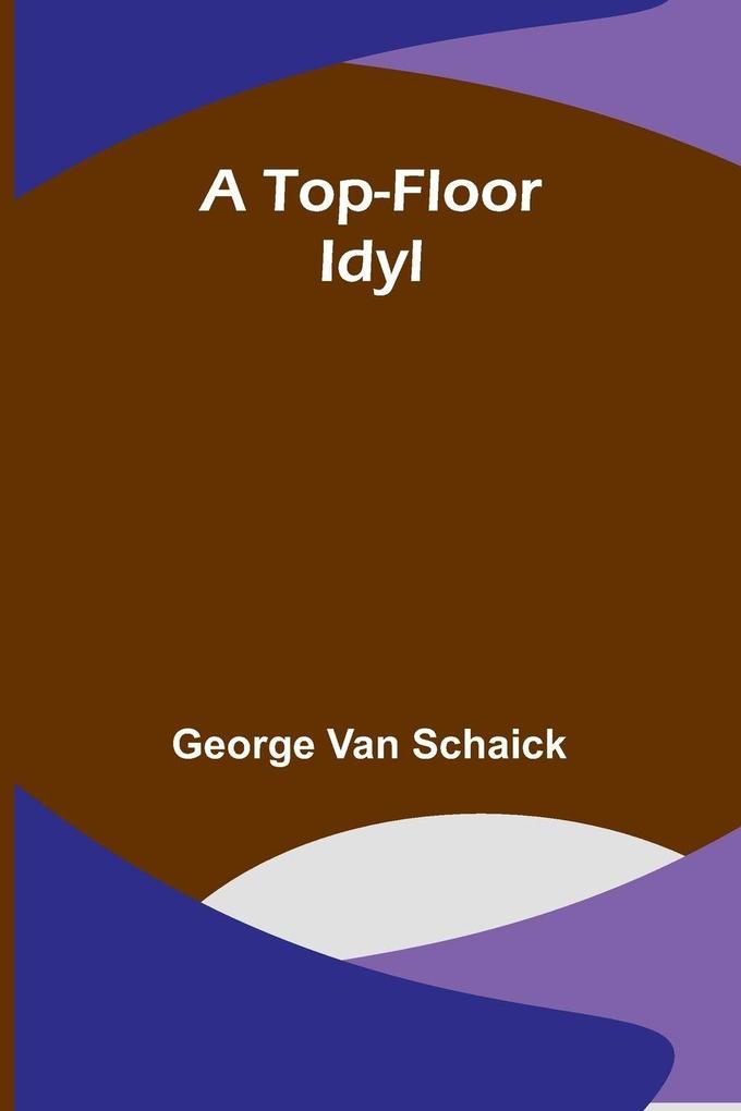 A Top-Floor Idyl