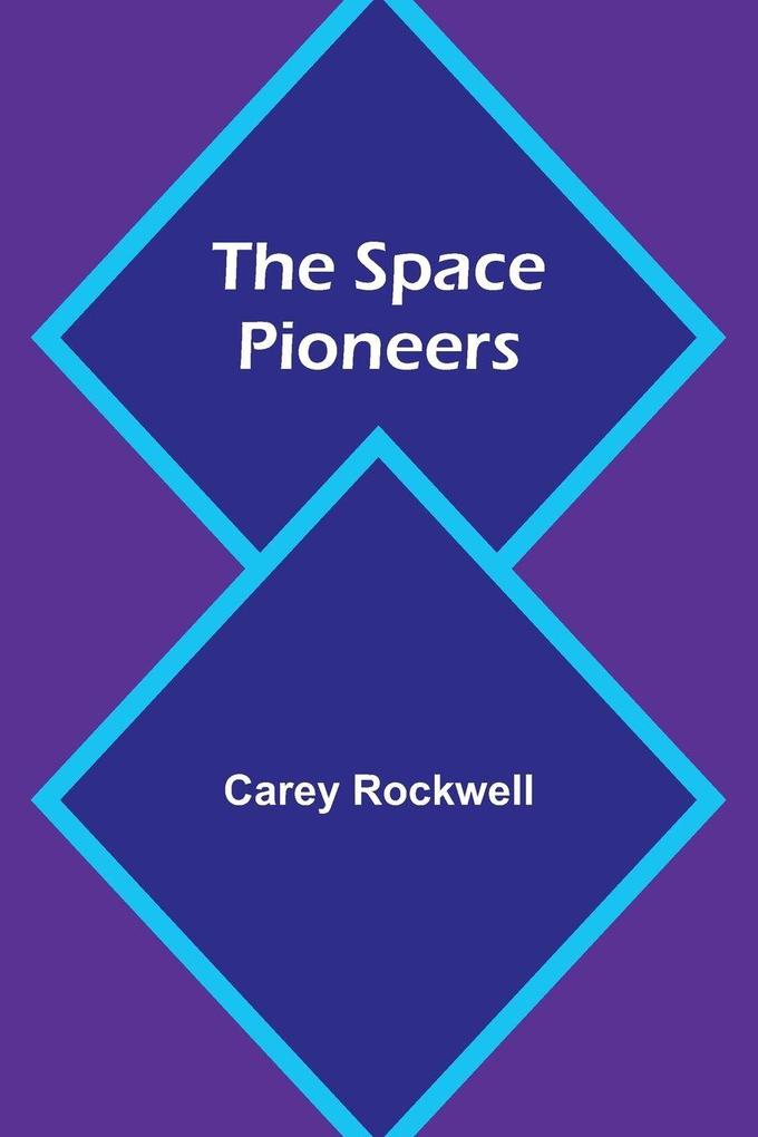 The Space Pioneers