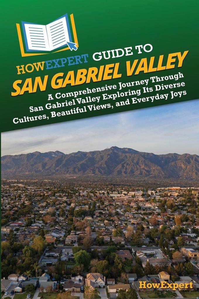 HowExpert Guide to San Gabriel Valley