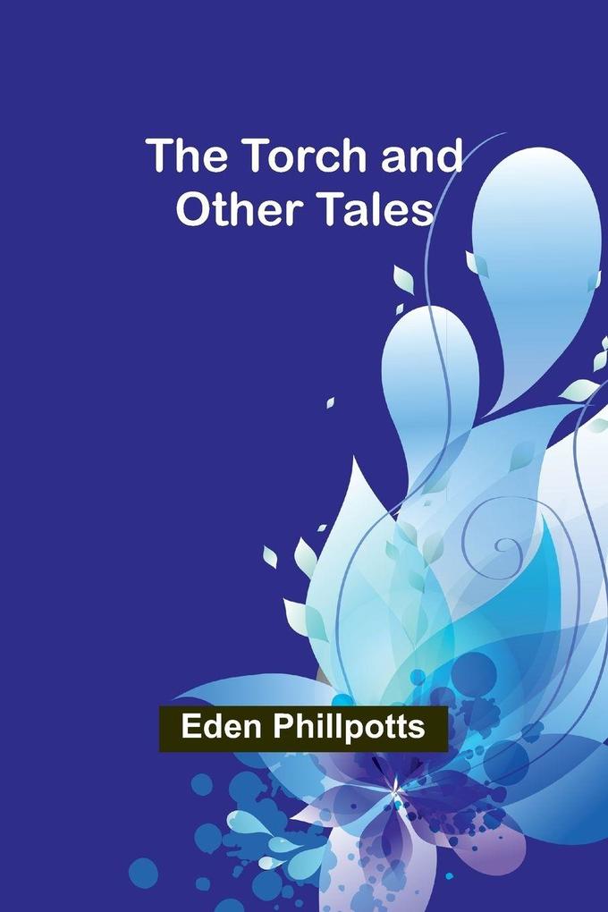 The Torch and Other Tales