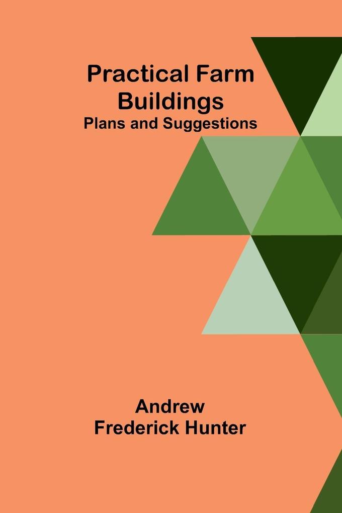 Practical Farm Buildings