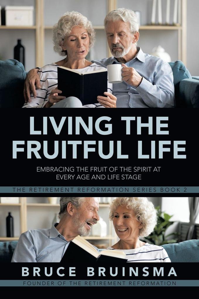 Living the Fruitful Life