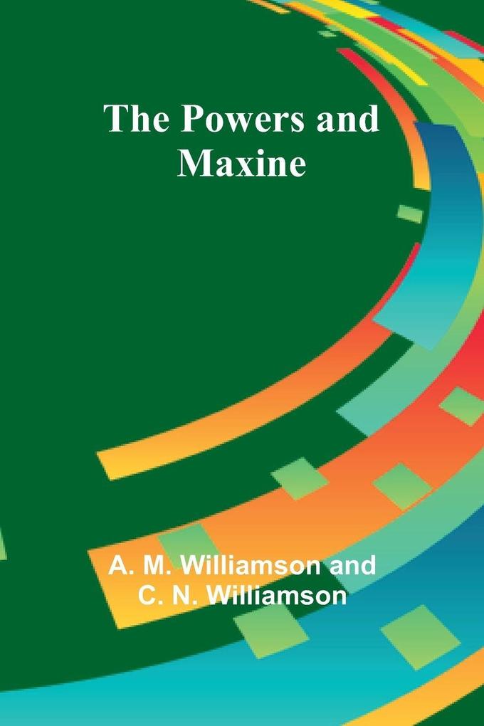 The Powers and Maxine
