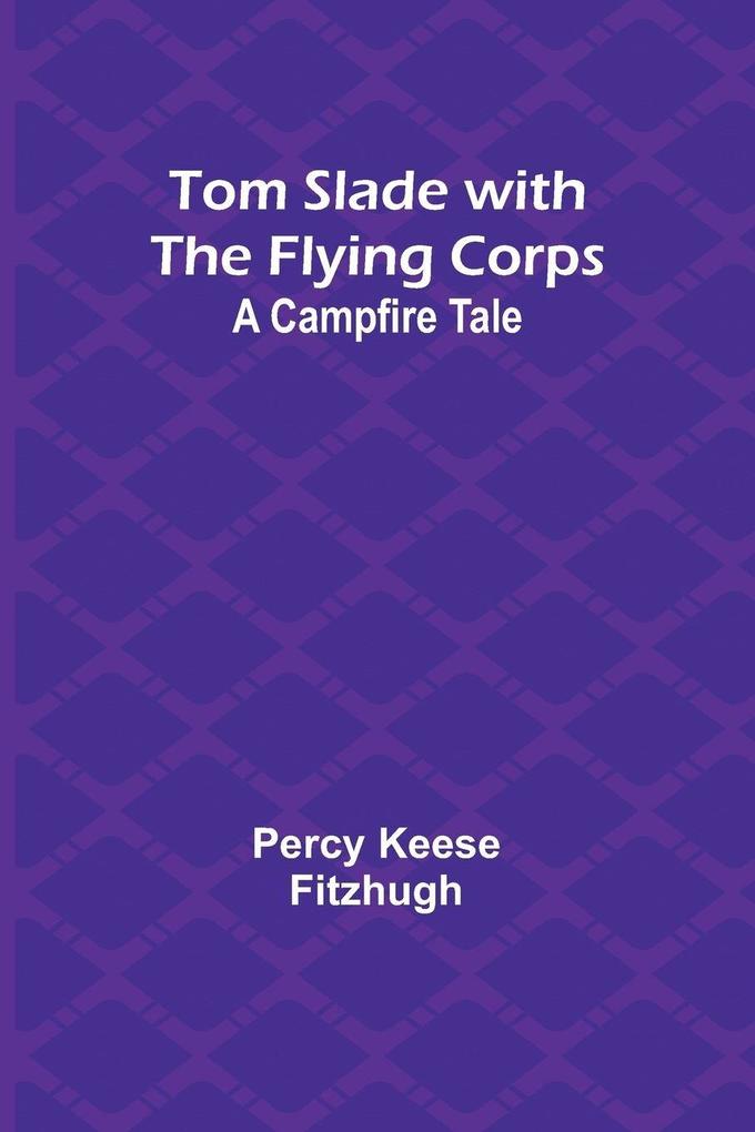 Tom Slade with the Flying Corps