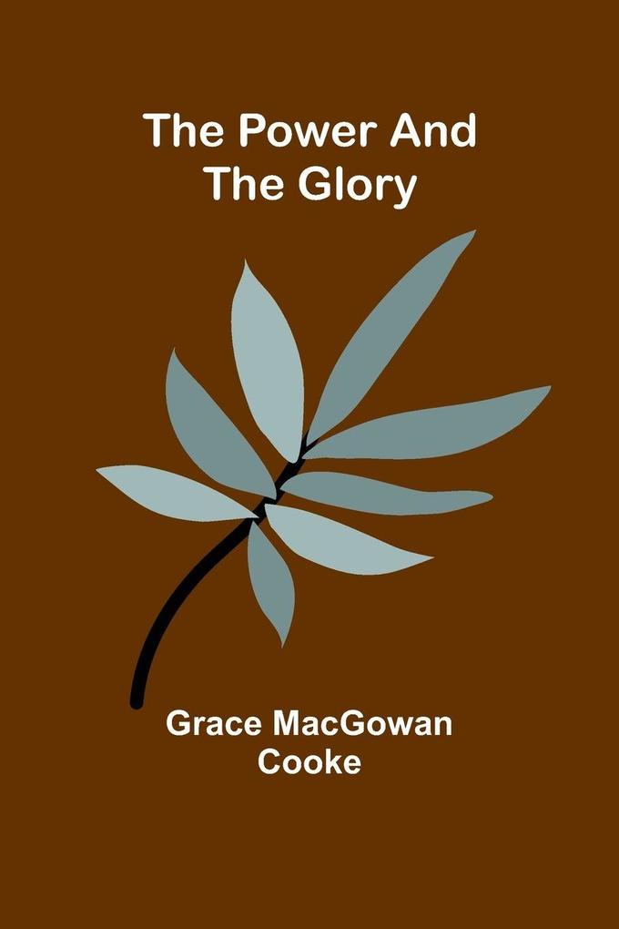 The Power and the Glory