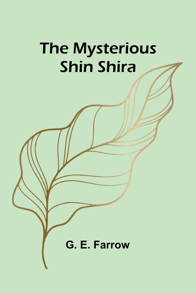 The Mysterious Shin Shira