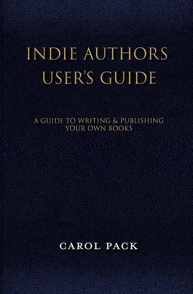 Indie Authors User's Guide