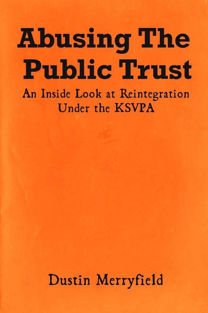 Abusing The Public Trust