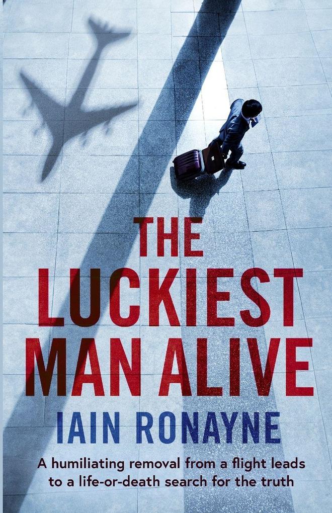 The Luckiest Man Alive